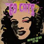 69 Cats, The "Seven Year Itch"
