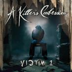 A Killer's Confession "Victim 1"