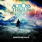 Across The Sun "Before The Night Takes Us"