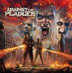Against The Plagues "Purified Through Devastation"