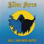 Alien Force "Hell And High Water"