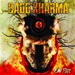 Badd Kharma "On Fire"