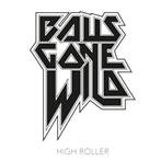 Balls Gone Wild "High Roller"