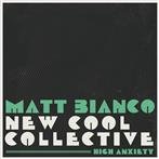 Bianco, Matt & New Cool Collective "High Anxiety"