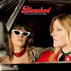 Bleached "Don’t You Think You’ve Had Enough"