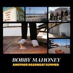 Bobby Mahoney "Another Deadbeat Summer"