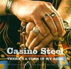 Casino Steel "There'S A Tear..."