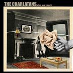 Charlatans, The "Who We Touch Limited Edition'