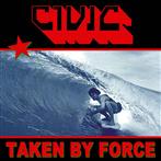 Civic "Taken By Force LP"