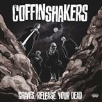 Coffinshakers, The "Graves Release Your Dead"