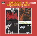 Coltrane, John & The Red Garland Trio & Quintet "Four Classic Albums"