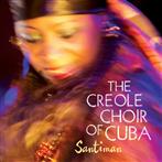 Creole Choir Of Cuba, The "Santiman"