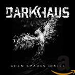 Darkhaus "When Sparks Ignite"