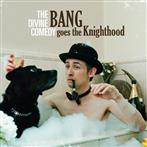 Divine Comedy, The "Bang Goes The Knighthood"