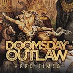 Doomsday Outlaw "Hard Times LP"