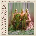 Doomsquad "Let Yourself Be Seen"