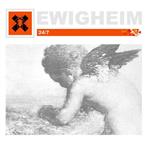 Ewigheim "24/7 Limited Edition"