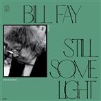 Fay, Bill "Still Some Light Part 2 LP"