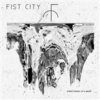 Fist City "Everything Is A Mess Lp"