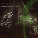 Gazpacho "Fireworking At St Croix"