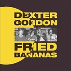 Gordon, Dexter "Fried Bananas"