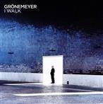 Gronemeyer "I Walk LP"
