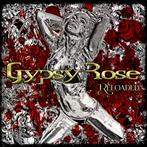 Gypsy Rose "Reloaded"