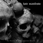 Hate Manifesto "To Those Who Glorified Death"