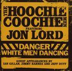 Hoochie Coochie Men / Jon Lord "Danger White Me"