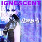 Ignescent "The Fight In Me"