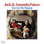Jack & Amanda Palmer "You Got Me Singing Lp"