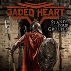 Jaded Heart "Stand Your Ground Limited Edition"