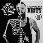 Kris Barras Band, The "The Divine And Dirty LP"
