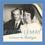 Lemay, Lynda "Le Baiser De L Horizon"