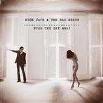 Nick Cave And The Bad Seeds "Push The Sky Away"