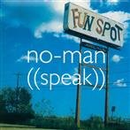 No-Man "Speak"