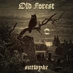 Old Forest "Sutwyke"