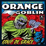 Orange Goblin "Coup De Grace"