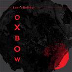 Oxbow "Love's Holiday"