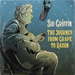 Sid Griffin "The Journey From Grape To Raisin"