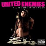 United Enemies "All The Sick Things We Do"