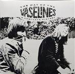 Vaselines, The "The Way Of The Vaselines LP"
