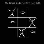 Young Gods, The "Play Terry Riley In C LPCD"