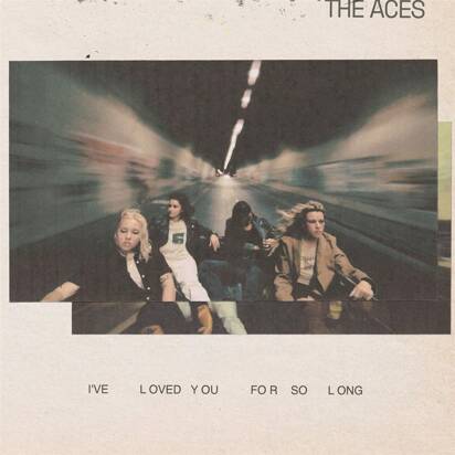 Aces, The "I've Loved You For So Long"