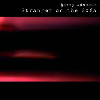 Adamson, Barry "Stranger On The Sofa LP"