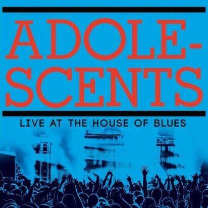 Adolescents "Live At The House Of Blues "