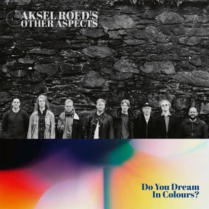 Aksel Roed Other Aspects "Do You Dream In Colours?"