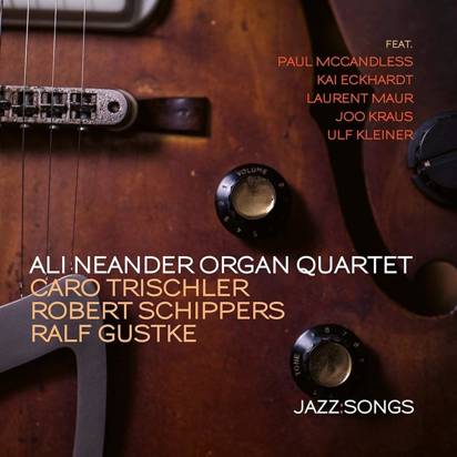 Ali Neander Organ Quartet "Jazz Songs"