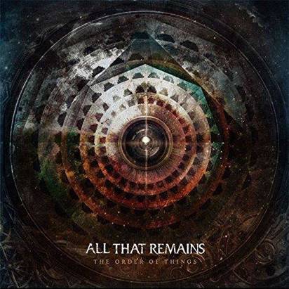 All That Remains "The Order Of Things"
