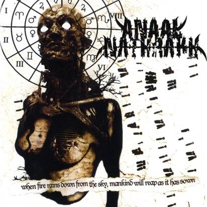 Anaal Nathrakh "When Fire Rains Down From The Sky Mankind Will Reap As It Has Sown"
